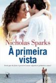 À Primeira Vista - Nicholas Sparks